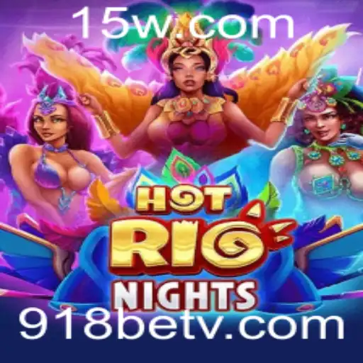 Descubra a Emoção de HotRioNights no 918bet