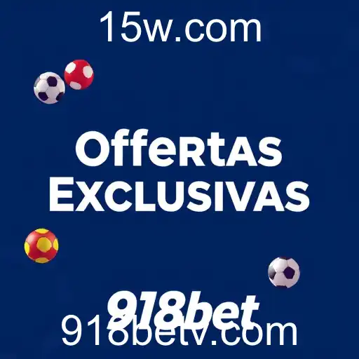 Ofertas Exclusivas com 918bet: Oportunidades Únicas para Jogadores