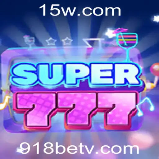 Super777: Descubra o Novo Fenômeno de Entretenimento Com 918bet